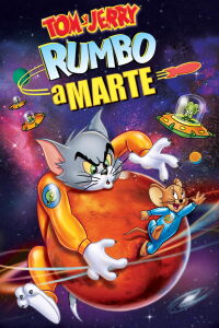 Tom y Jerry: Rumbo a Marte (2005)
