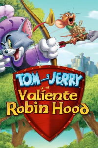 Tom y Jerry y el valiente Robin Hood (2012)