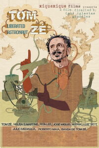 Tom Zé: Liberated Astronaut (2009)