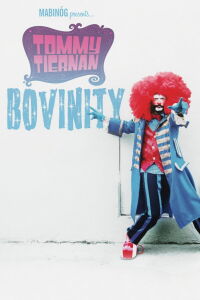 Tommy Tiernan: Bovinity (2008)