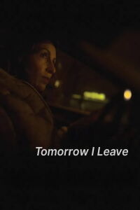 Tomorrow I Leave (2024)