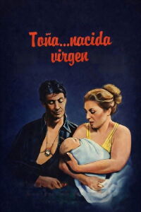Toña, Born a Virgin (1982)