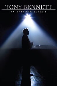 Tony Bennett: An American Classic (2006)