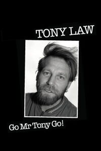 Tony Law: Go! Mr Tony Go! (2012)