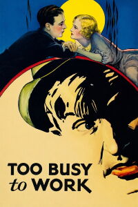 Too Busy to Work (1932)