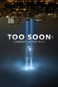 Too Soon: The Comedy of 9/11 (2021)