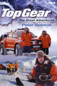 Top Gear - Polar Special - Directors Cut (2007)