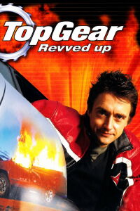 Top Gear: Revved Up (2005)
