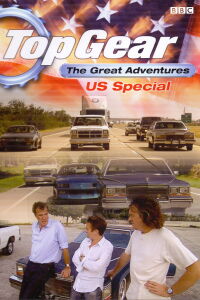 Top Gear: The Great Adventures: US Special (2007)