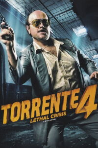 Torrente 4: Lethal Crisis (Crisis letal) (2011)