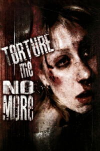 Torture Me No More (2005)