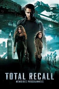 Total Recall : Mémoires programmées (2012)