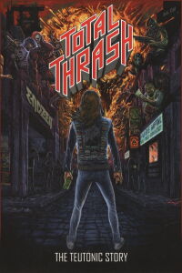 Total Thrash - The Teutonic Story (2022)