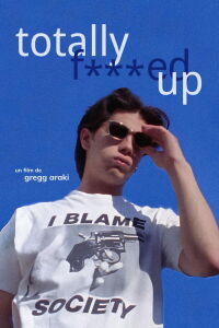 Totally F***ed Up (1994)