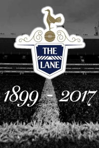 Tottenham Hotspur - The Lane (2017)