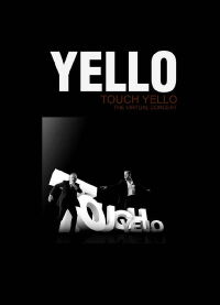 Touch Yello - The Virtual Concert (2009)