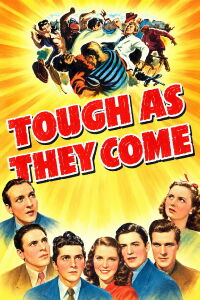 Tough as They Come (1942)