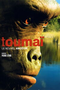Toumai - Un nouvel ancêtre (2006)