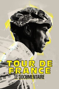 Tour de France : Le documentaire (2023)