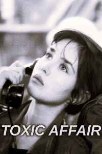 Toxic Affair (1993)