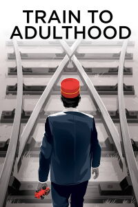 Train to Adulthood (2015)