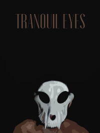 Tranquil Eyes (2021)