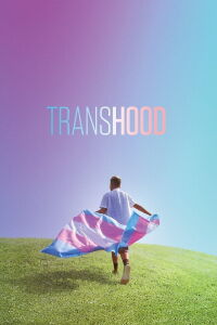 Transhood: Crecer transgénero (2020)
