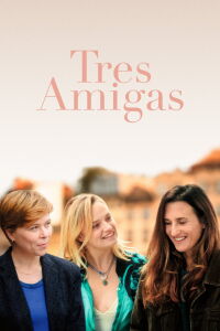 Tres amigas (2024)