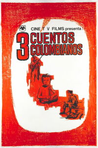 Tres Cuentos Colombianos (1962)