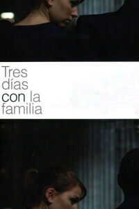 Tres días con la familia (2009)
