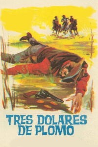 Tres dólares de plomo (1964)