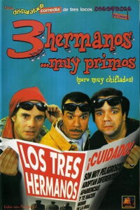 Tres hermanos... muy primos (1995)