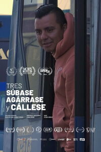 Tres. Súbase, agárrese y cállese (2022)