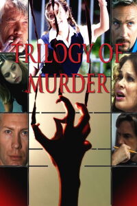 Trilogy of Murder (2003)