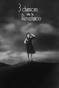 Trois chansons de la résistance (1944)