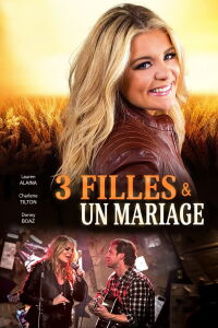 Trois filles et un mariage (2017)