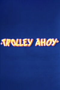 Trolley Ahoy (1936)