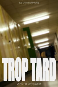 Trop Tard (2022)
