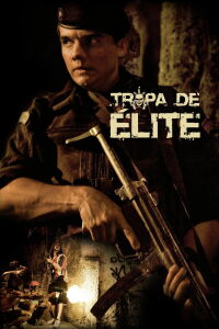 Tropa de Élite (2007)