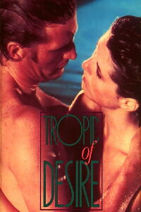Tropic of Desire (1979)