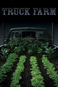 Truck Farm (2011)