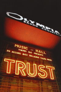 Trust - A L'Olympia (2007)