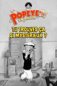 Tu trouves ça si mystérieux ? (1940)