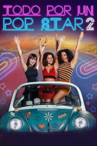 Tudo Por um Pop Star 2 (2024)