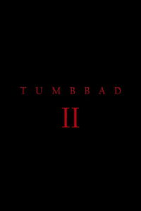 Tumbbad II (2027)