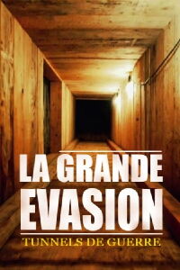 Tunnels de guerre : La grande évasion (2017)