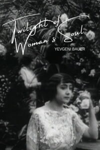 Twilight of a Woman's Soul (1913)
