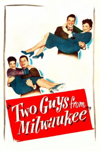 Two Guys from Milwaukee (1946)