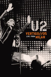 U2 - Vertigo 2005: Live from Milan (2006)