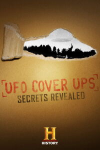 UFO Cover Ups: Secrets Revealed (2019)